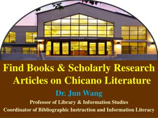 Find Books &amp; Scholarly Research Articles on Chicano Literature Dr. Jun Wang