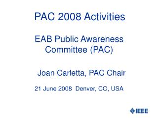 PAC 2008 Activities