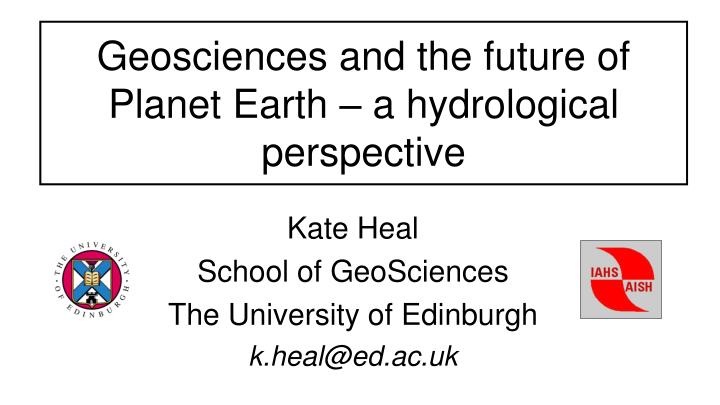 geosciences and the future of planet earth a hydrological perspective