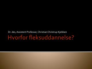 dr des assistent professor christian christrup kjeldsen