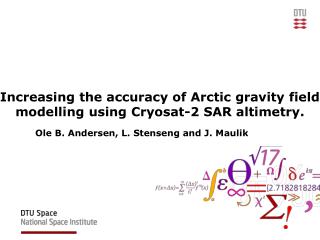 Increasing the accuracy of Arctic gravity field modelling using Cryosat-2 SAR altimetry.