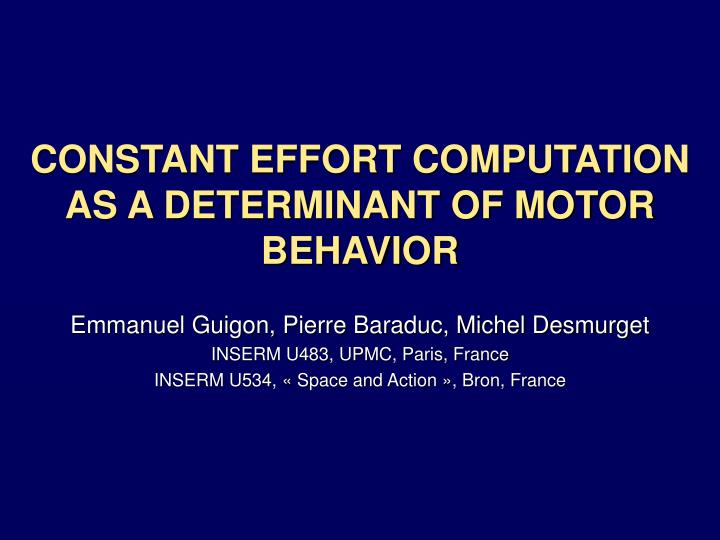 constant effort computation as a determinant of motor behavior