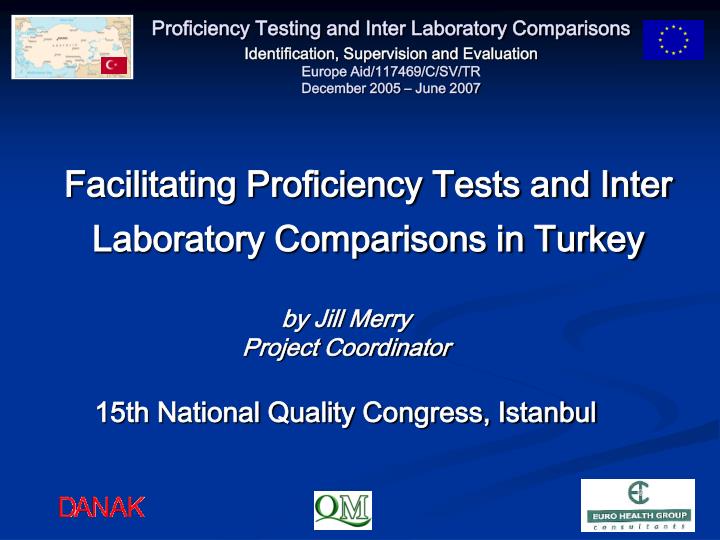 facilitating proficiency tests and inter laboratory comparisons in turkey