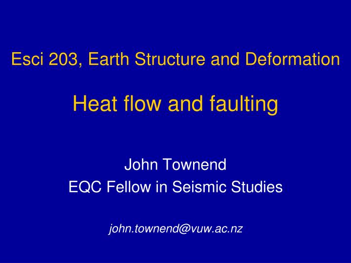 esci 203 earth structure and deformation heat flow and faulting