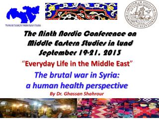 The Ninth Nordic Conference on Middle Eastern Studies in Lund September 19-21, 2013