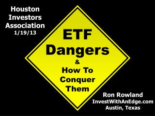 ETF Dangers &amp; How To Conquer Them