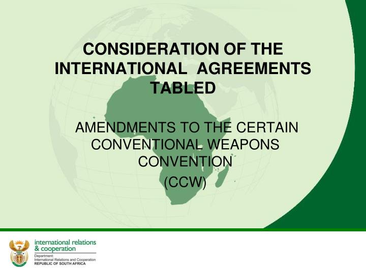 consideration of the international agreements tabled