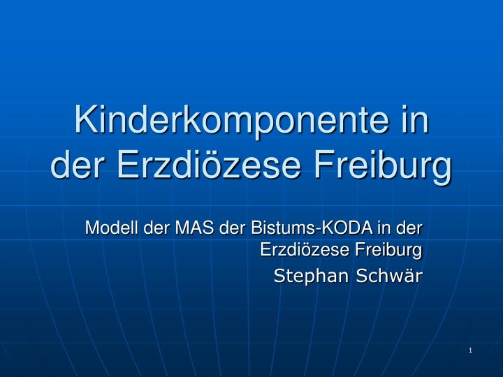 kinderkomponente in der erzdi zese freiburg