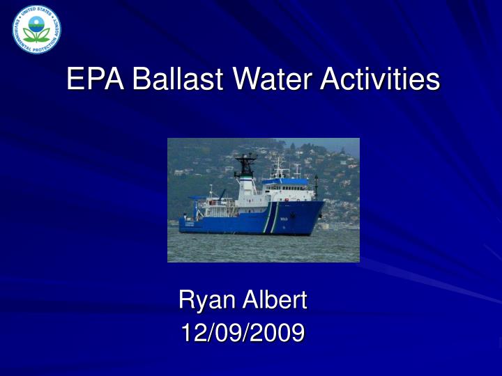 epa ballast water activities