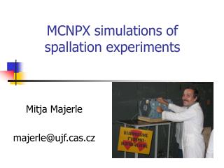 MCNPX simulations of spallation experiments