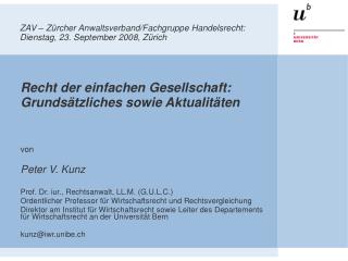 ZAV – Zürcher Anwaltsverband/Fachgruppe Handelsrecht: Dienstag, 23. September 2008, Zürich