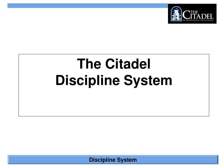 the citadel discipline system
