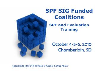 SPF SIG Funded Coalitions SPF and Evaluation Training
