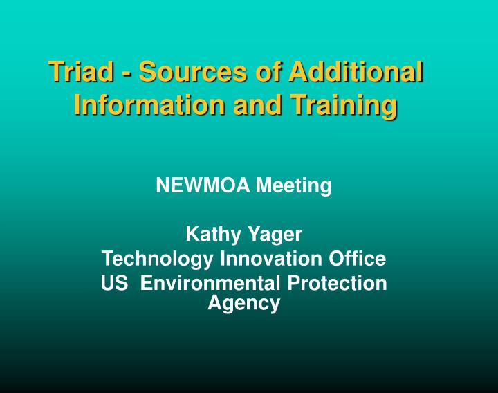 triad sources of additional information and training