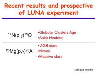 Recent results and prospective of LUNA experiment