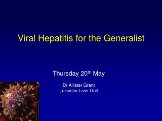 Viral Hepatitis for the Generalist