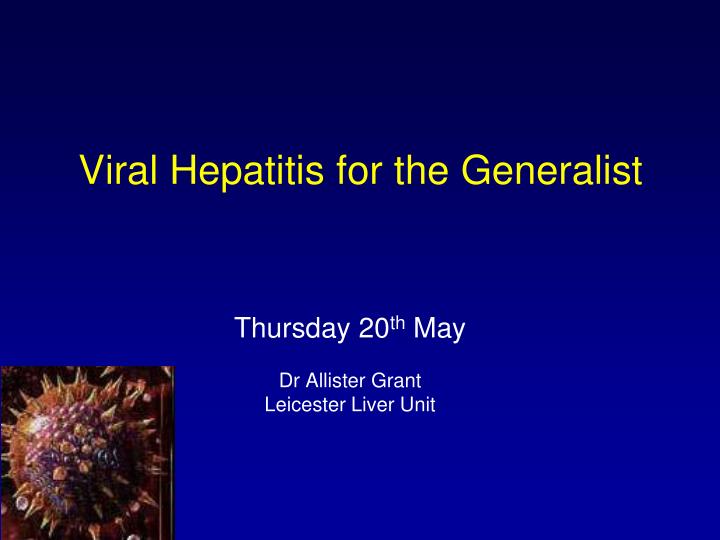 viral hepatitis for the generalist