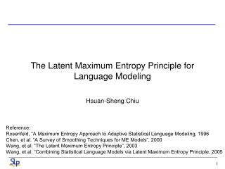 The Latent Maximum Entropy Principle for Language Modeling