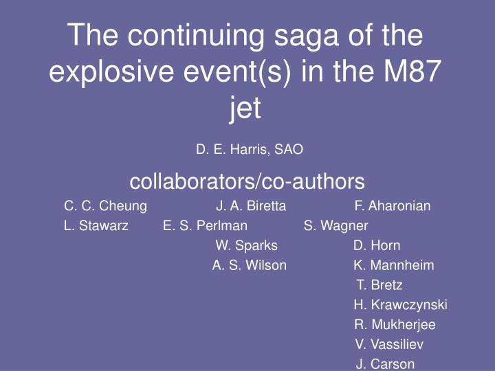 the continuing saga of the explosive event s in the m87 jet d e harris sao