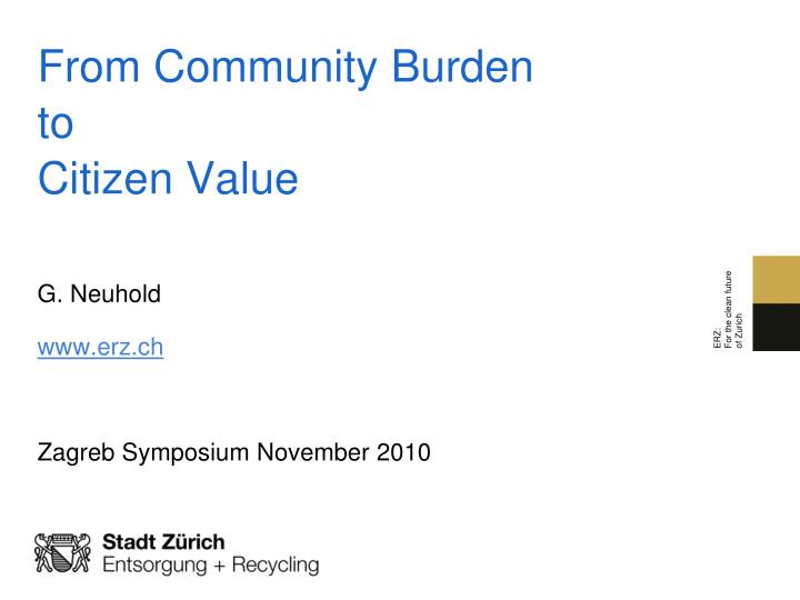 from community burden to citizen value