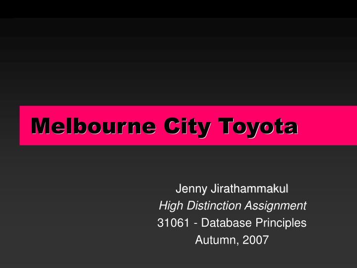 jenny jirathammakul high distinction assignment 31061 database principles autumn 2007