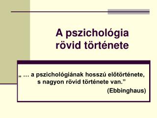 a pszichol gia r vid t rt nete