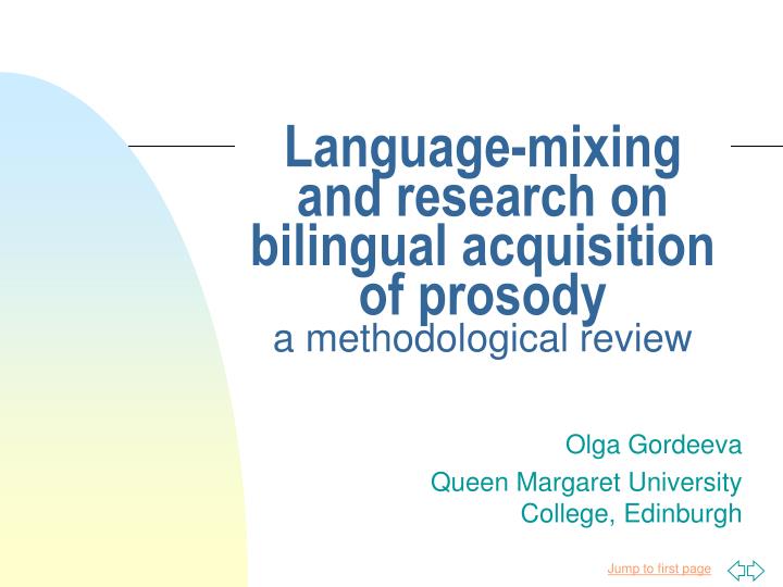 language mixing and research on bilingual acquisition of prosody a methodological review