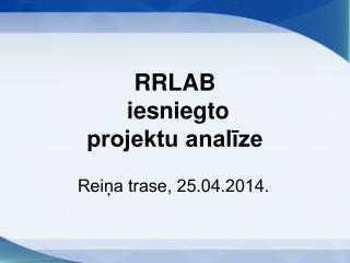 rei a trase 25 04 2014