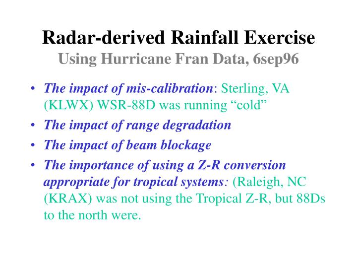 radar derived rainfall exercise using hurricane fran data 6sep96
