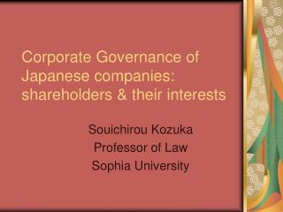 Corporate Governance of Japanese companies: shareholders &amp; their interests