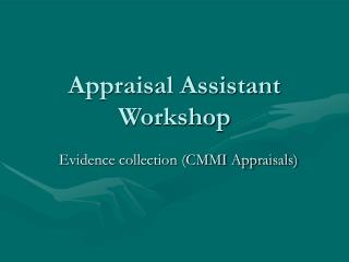 Appraisal Assistant Workshop