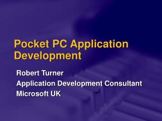 Pocket PC Application Development