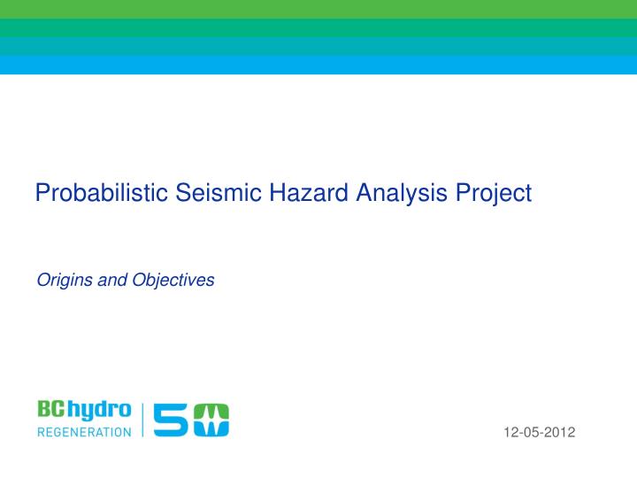 probabilistic seismic hazard analysis project
