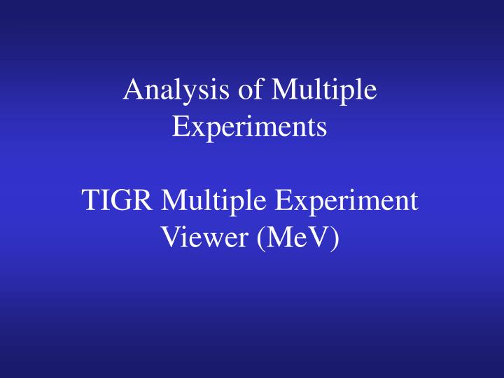 analysis of multiple experiments tigr multiple experiment viewer mev