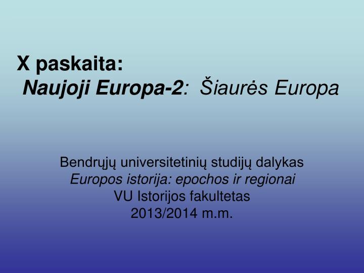 x paskaita naujoji europa 2 i aur s europa