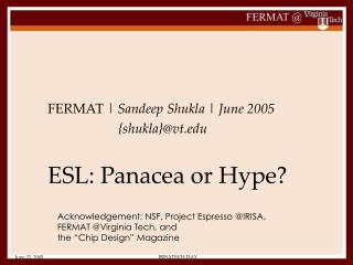 ESL: Panacea or Hype?