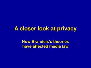 A closer look at privacy