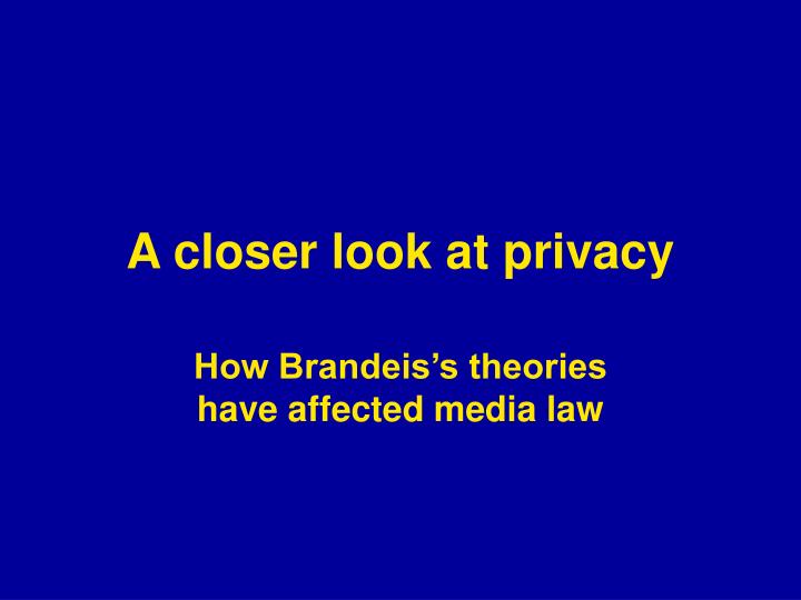 a closer look at privacy