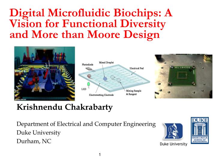 digital microfluidic biochips a vision for functional diversity and more than moore design