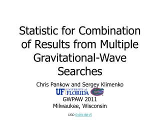 Statistic for Combination of Results from Multiple Gravitational-Wave Searches