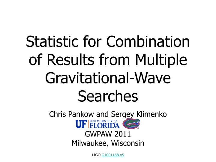 statistic for combination of results from multiple gravitational wave searches