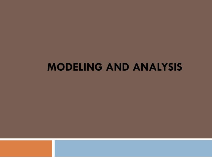 modeling and analysis