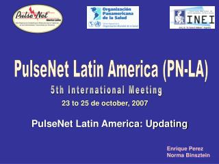 PulseNet Latin America (PN-LA)