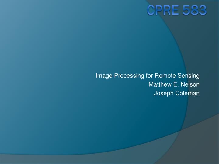 image processing for remote sensing matthew e nelson joseph coleman