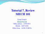 Tutorial 7_Review MECH 101 - slide 1