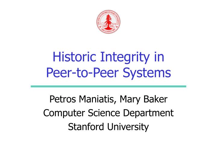 historic integrity in peer to peer systems