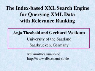 The Index-based XXL Search Engine for Querying XML Data with Relevance Ranking
