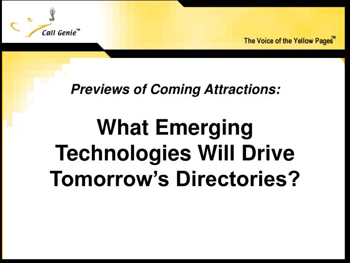 what emerging technologies will drive tomorrow s directories