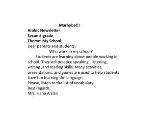 Marhaba!!! Arabic Newsletter Second grade Theme : My School