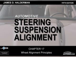 CHAPTER 17 Wheel Alignment Principles